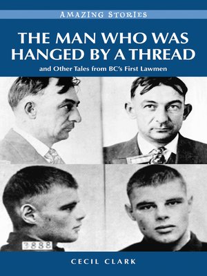 cover image of The Man Who was Hanged by a Thread